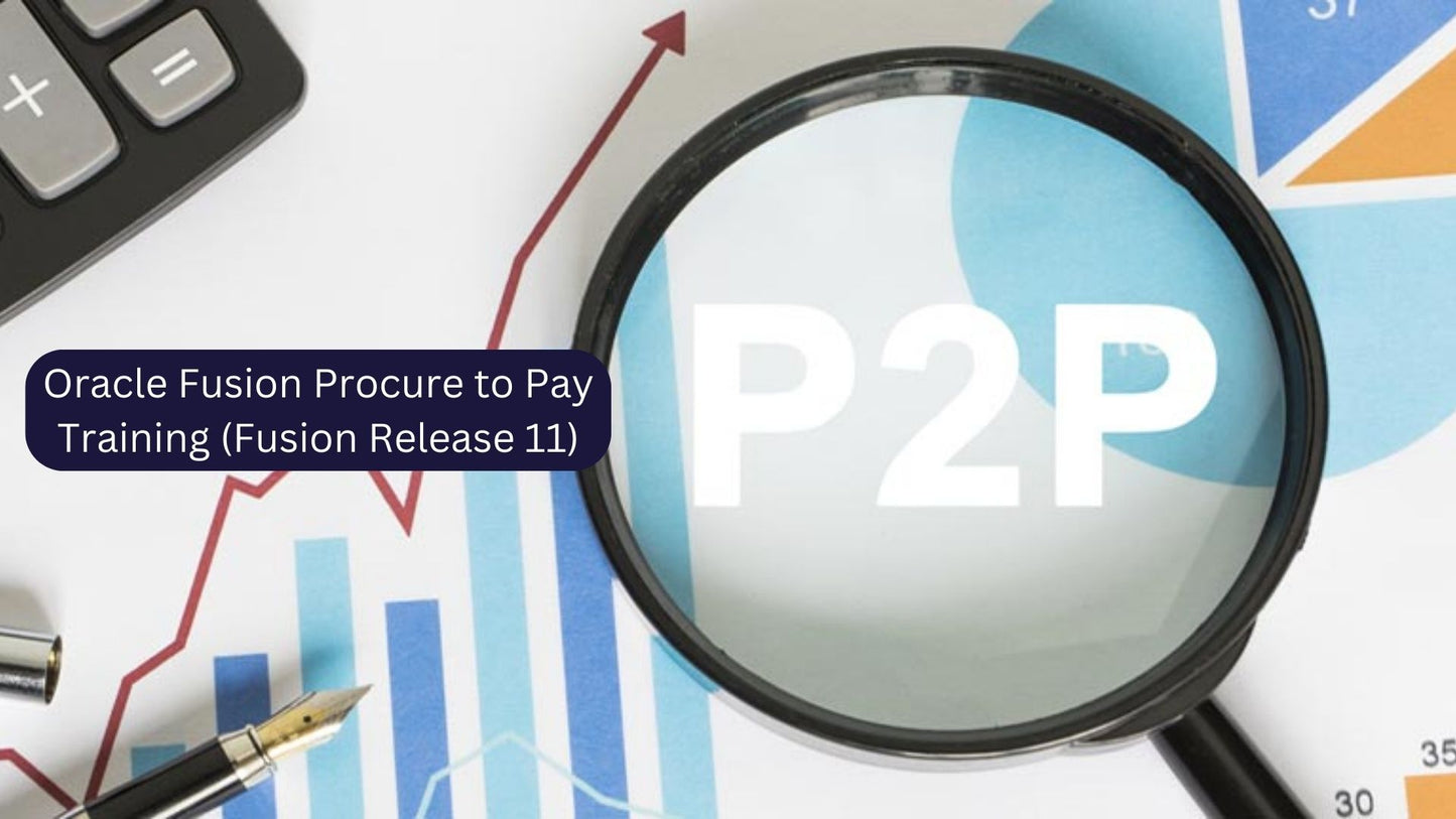 Oracle Fusion Procure to Pay Training